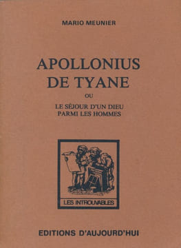 Apollonius de Tyane ou le séjour d'un dieu parmi les hommes. MEUNIER Mario 