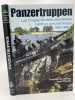 Panzertruppen. Les Troupes Blindees Allemandes German Armored Troops 1935 - 1945. LANNOY François de - CHARITA Josef 