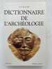Dictionnaire de l'archéologie. RACHET Guy
