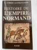Histoire de l'Empire normand et de sa civilisation. ANDRIEU-GUITRANCOURT P