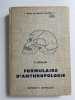 Formulaire d'anthropologie. Les déterminations anthropologiques en ostéologie exclusivement .. BRAUN Patrick