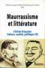 Maurrassisme et littérature. L'Action française. Culture, socité, politique, IV. DARD Olivier - LEYMARIE Michel - McWILLIAM Neil 