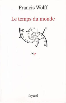 Le temps du monde . WOLFF Francis