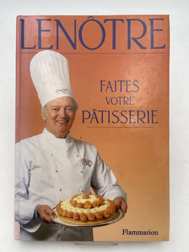 Faites votre patisserie. LENÔTRE