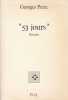 "53 jours". PEREC Georges