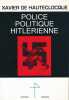 Police politique Hitlérienne . HAUTECLOQUE Xavier de 