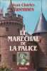 Le Maréchal de la Palice ou le dernier des chevaliers français. VARENNES Jean Charles