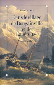 Dans le sillage de Bougainville et de Lapérouse