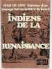 Indiens de la Renaissance. Histoire d'un voyage fait en la terre du Brésil. LERY Jean de 