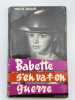 Babette s'en va en guerre. MARIAUD Violette