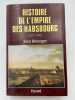 Histoire de l'Empire des Habsbourg. 1273 - 1918. BERENGER Jean