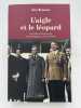 L'aigle et le léopard. Les liaisons dangereuses entre l'Angleterre et le IIIe Reich. BRANCA Eric