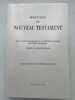 Présentation du nouveau testament selon l'ordre chronologique et la structure littéraire des écrites apostoliques. ROLLAND Philippe ]