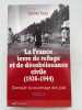 La France terre de refuge et de désobéissance civile 1936 - 1944. Exemple du sauvetage des Juifs. Tome 3. YAGIL Limore