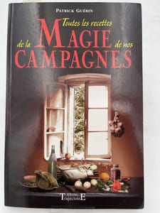 Toutes les recettes de la magie de nos campagnes