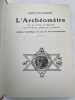 L'Archéomètre. Clef de toutes les religions et de toutes les sciences de l'Antiquité. Réforme synthétique de tous les arts contemporains. ALVEYDRE ...