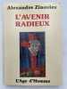 L'avenir radieux . ZINOVIEV Alexandre 