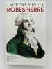 Robespierre. DINGLI Laurent