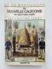 La vie quotidienne en Nouvelle-Calédonie de 1850 à nos jours. SENES Jacqueline