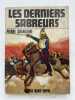 Les derniers sabreurs. CHANLAINE Pierre