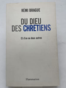 Du Dieu des chrétiens. Et d'un des deux autres