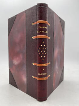 La Fanfarlo. Le jeune enchanteur. Choix de maximes consolantes sur l'amour. BAUDELAIRE Charles