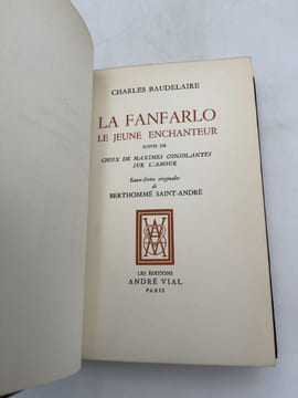 La Fanfarlo. Le jeune enchanteur. Choix de maximes consolantes sur l'amour. BAUDELAIRE Charles