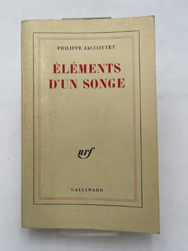 Eléments d'un songe. JACCOTTET Philippe