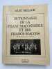 Dictionnaire de la franc-ma&ccedil;onnerie et des francs-ma&ccedil;ons. MELLOC Alec 