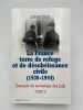 La France terre de refuge et de désobéissance civile 1936 - 1944. Exemple du sauvetage des Juifs. Tome 2. YAGIL Limore