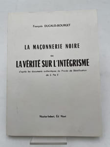 La maçonnerie noire ou la vérité sur l'ingtégrisme