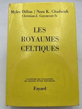 Les royaumes celtiques. DILLON Myles - CHADWICK Nora K