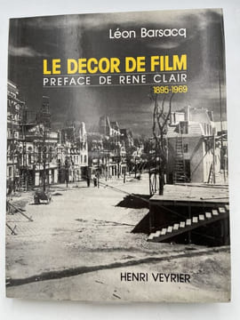 Le Décor de Film. 1895 1969. BARSACQ Léon