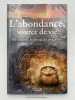 L'abondance, source de vie. 43 charmes et rituels de prospérité. GUERIN Patrick