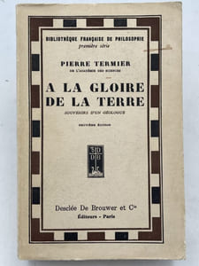 A la gloire de la terre. Souvenir d'une géologue