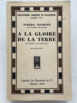 A la gloire de la terre. Souvenir d'une géologue . TERMIER Pierre