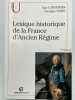 Lexique historique de la France d'Ancien Régime. CABOURDIN Guy - VIARD Georges