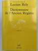 Dictionnaire de l'Ancien Regime. BELY Lucien