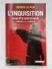 L'inquisition, enquête historique, XIIIe-XVe siècle. LE FUR Didier