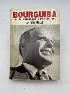 Bourguiba et la naissance d'une nation