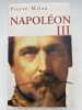 Napoléon III. MILZA Pierre
