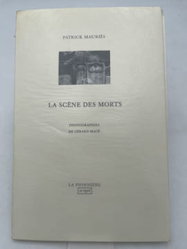 La scène des morts. MAURIES Patrick - MACE Gérard