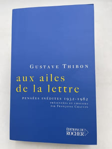 Aux ailes de la terre. Pensées inédites 1932 - 1982