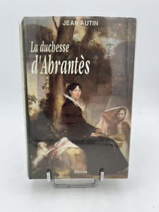 La duchesse d'Abrantès