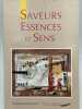 Saveurs essences et sens . COLLECTIF