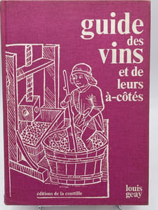 Le guide des vins et de leurs à-côtés
