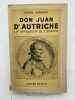 Don Juan d'Autriche. le vainqueur de Lépante. CAMBON Henri