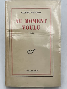 Au moment voulu . BLANCHOT Maurice