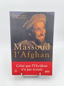 Massoud l'Afghan. PONFILLY Christophe de