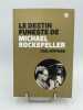 Le destin funeste de Michael Rockefeller. HOFFMAN Carl
